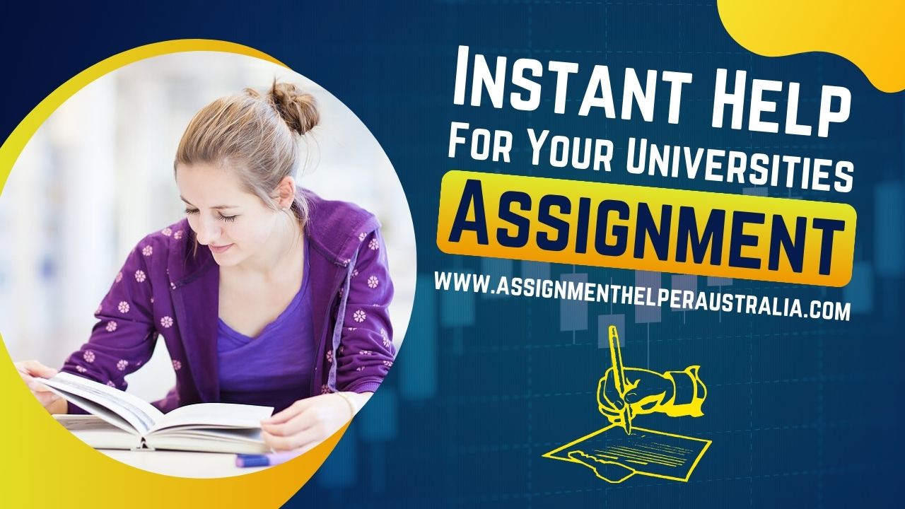 Instant Help for Your University Assignment